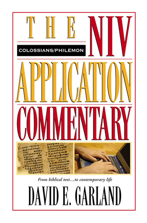 Colossians, Philemon (Niv Application Commentary),New
