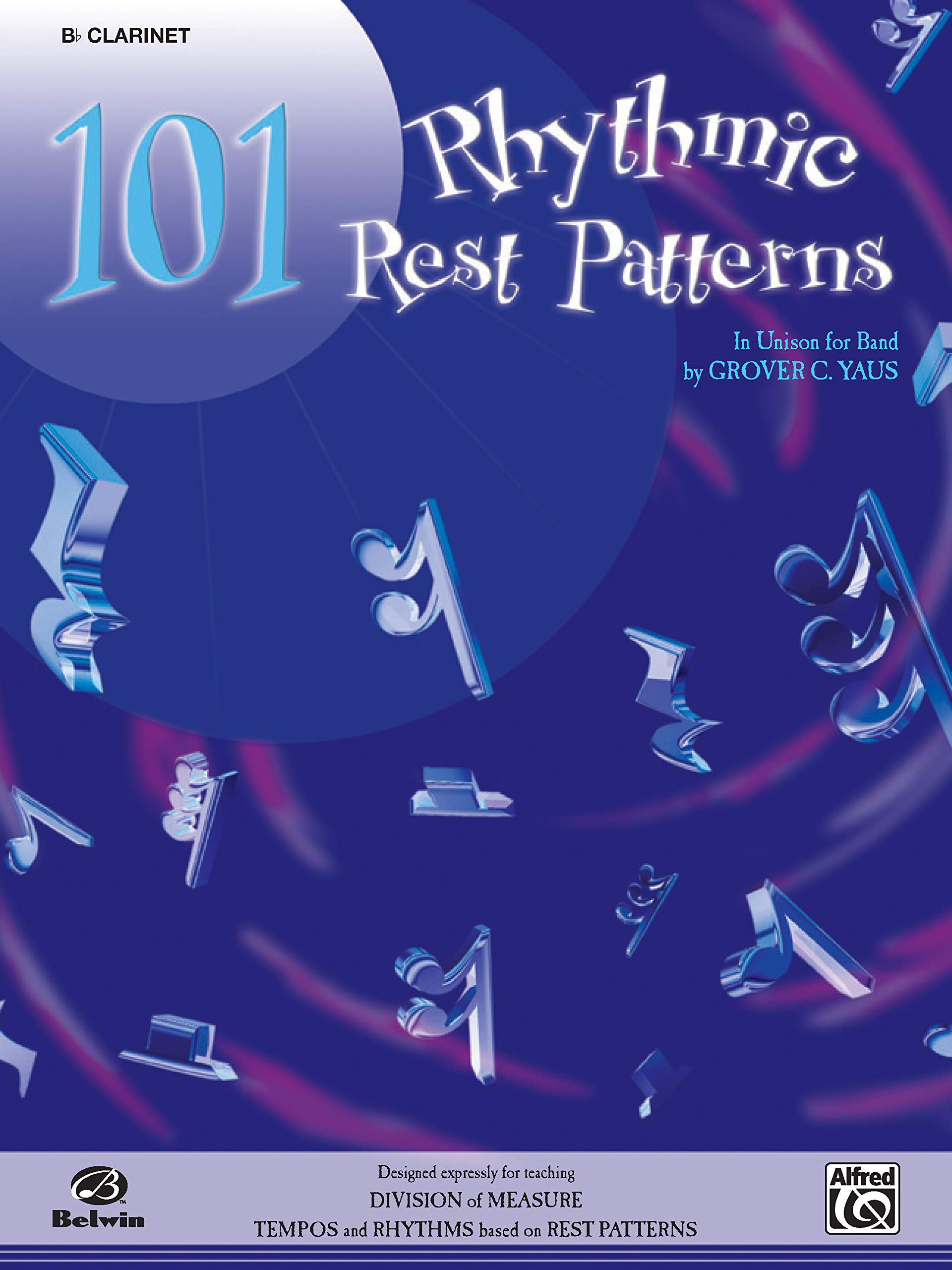 101 Rhythmic Rest Patterns: Bflat Clarinet,Used