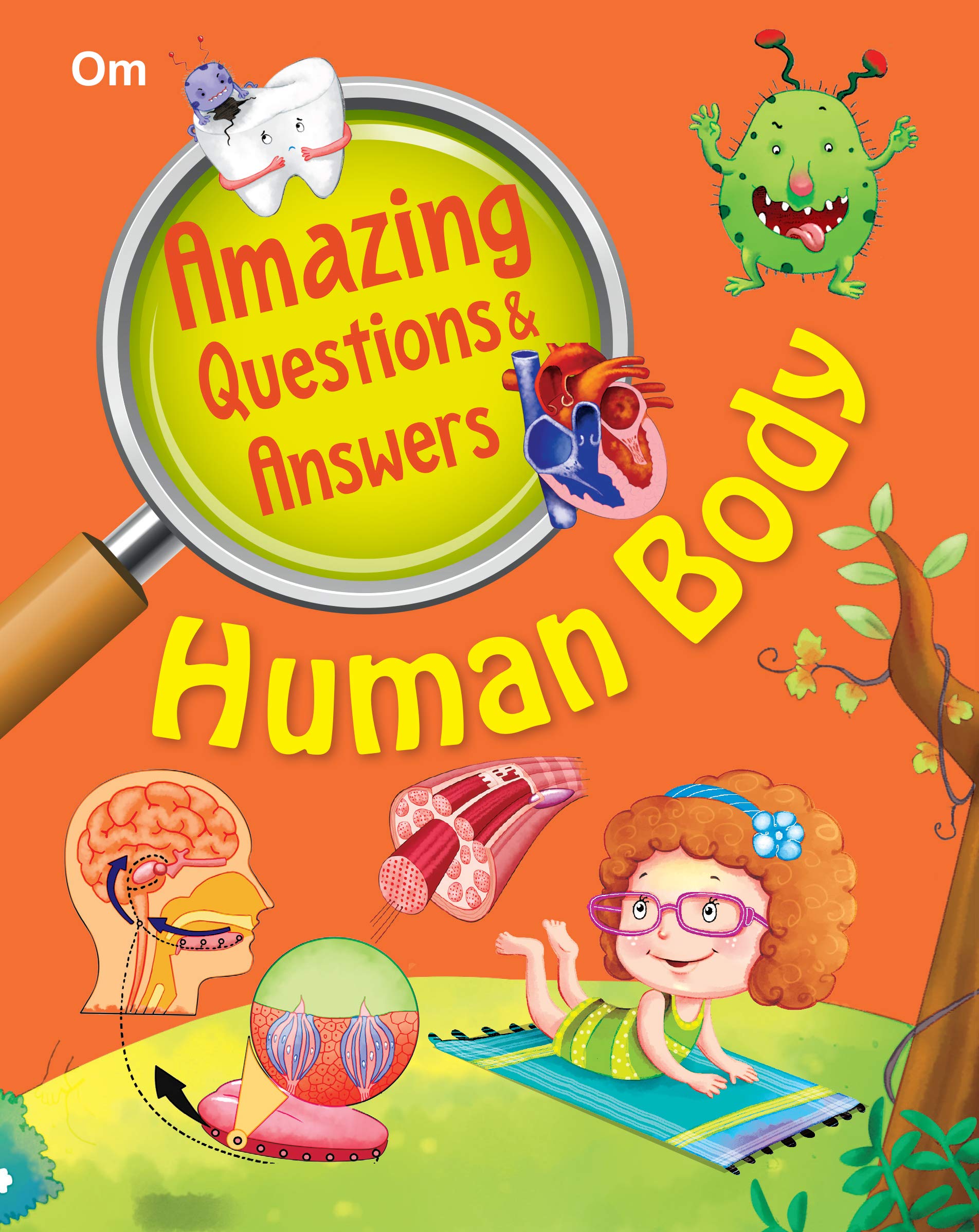 Human Body: Amazing Questions & Answers - Facts About Muscles, Brain, Heart & More | Fun Learning Book For Kids | Educational & Engaging | Science Book For Curious Kids