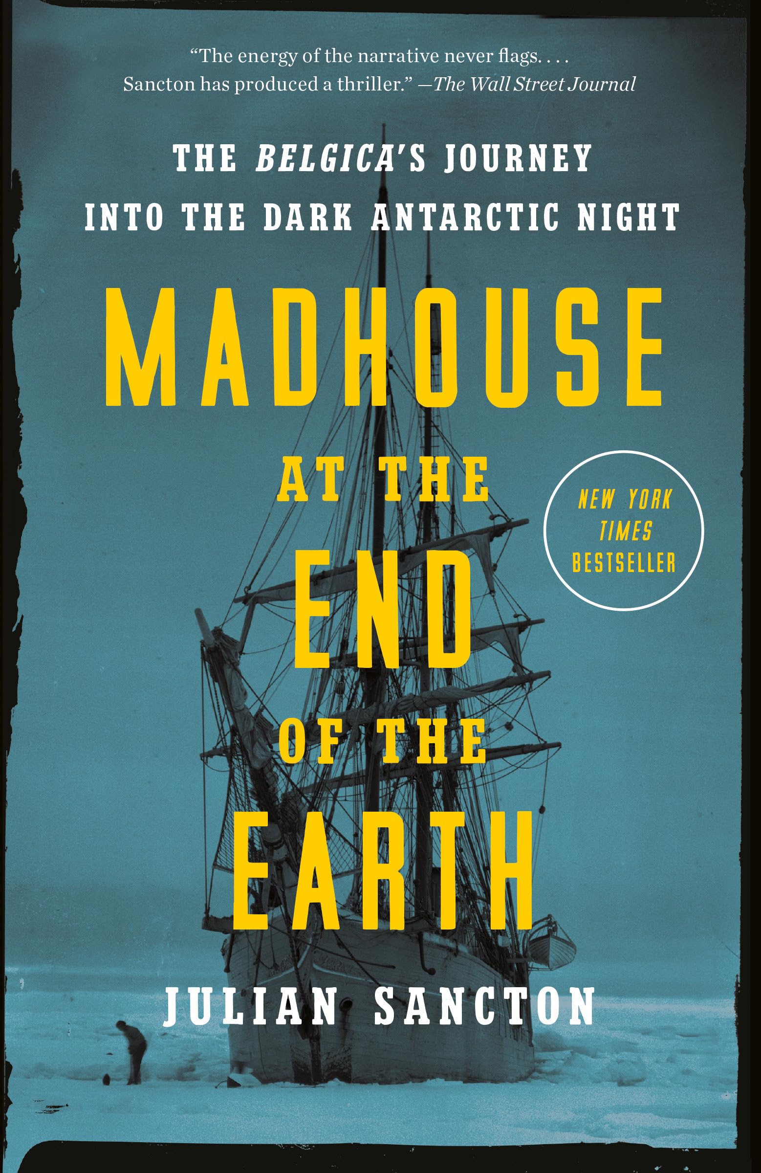 Madhouse At The End Of The Earth: The Belgica'S Journey Into The Dark Antarctic Night,New