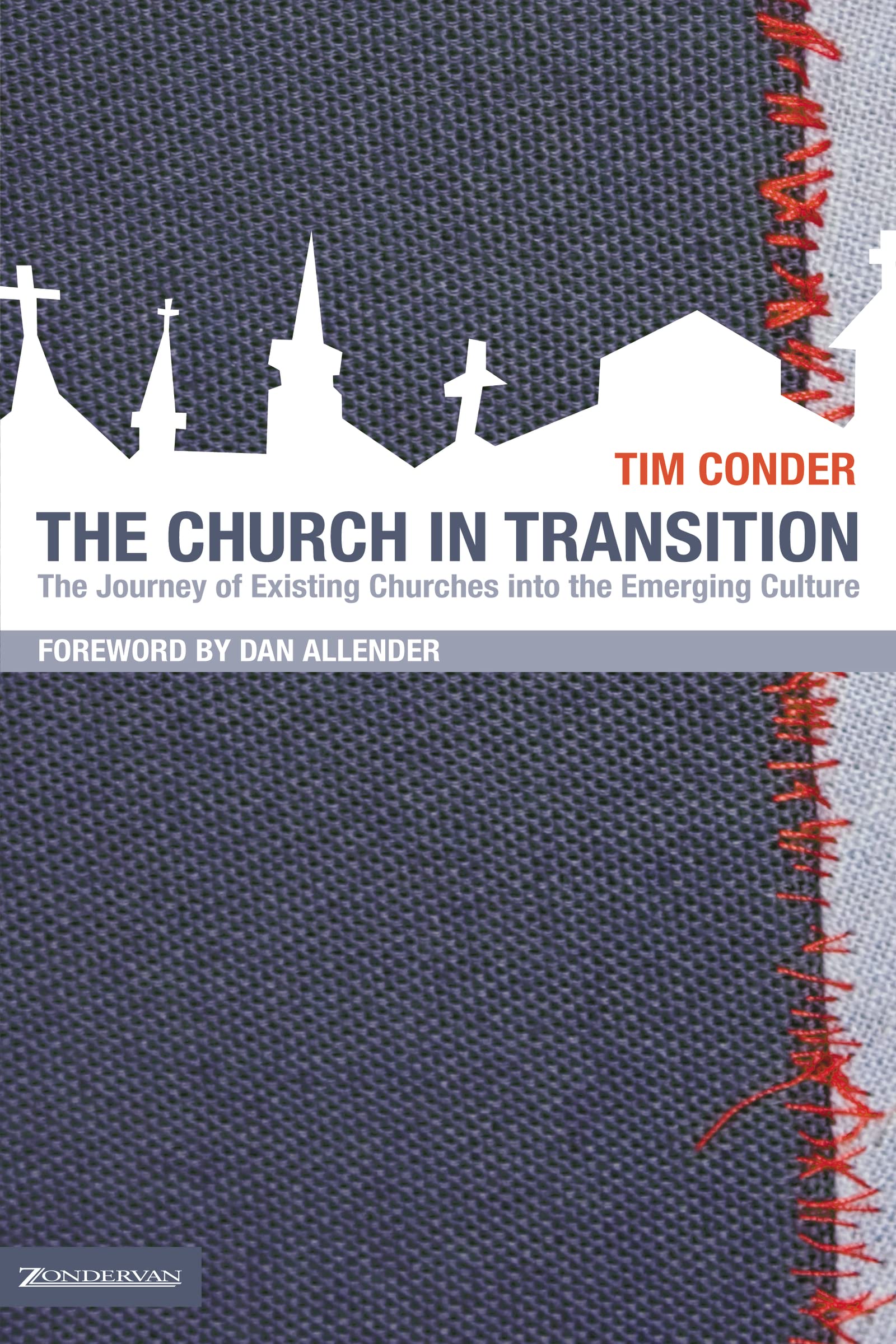 The Church In Transition: The Journey Of Existing Churches Into The Emerging Culture,Used