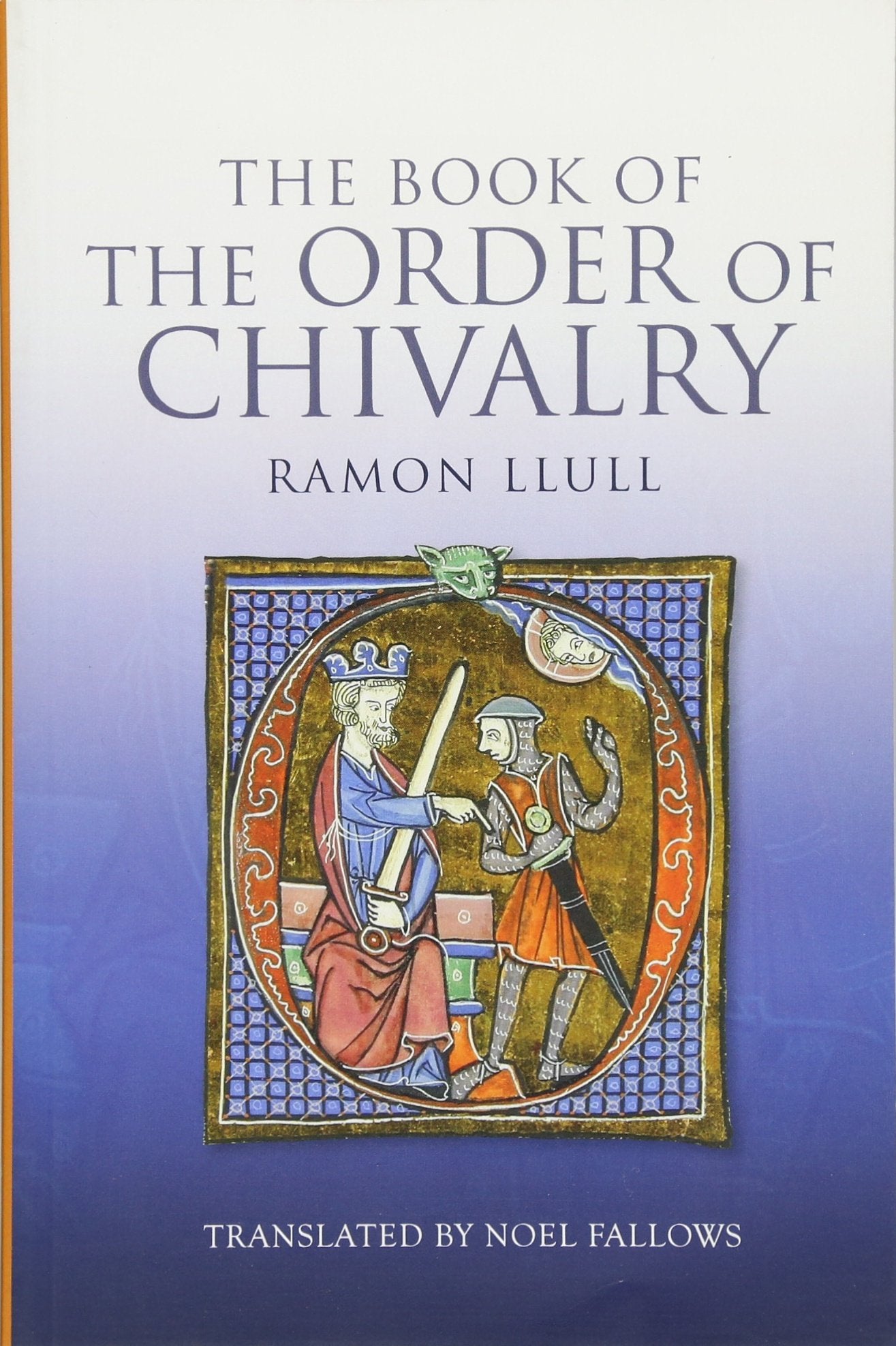 The Book of the Order of Chivalry,Used