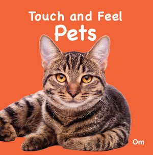 Pets Touch And Feel Board Book For Children: Sensory Adventure The World Of Friendly | Early Learning With Touch, Sight, And Simple Words | Animal Recognition Skills | Touch, Feel, Learn, And Love