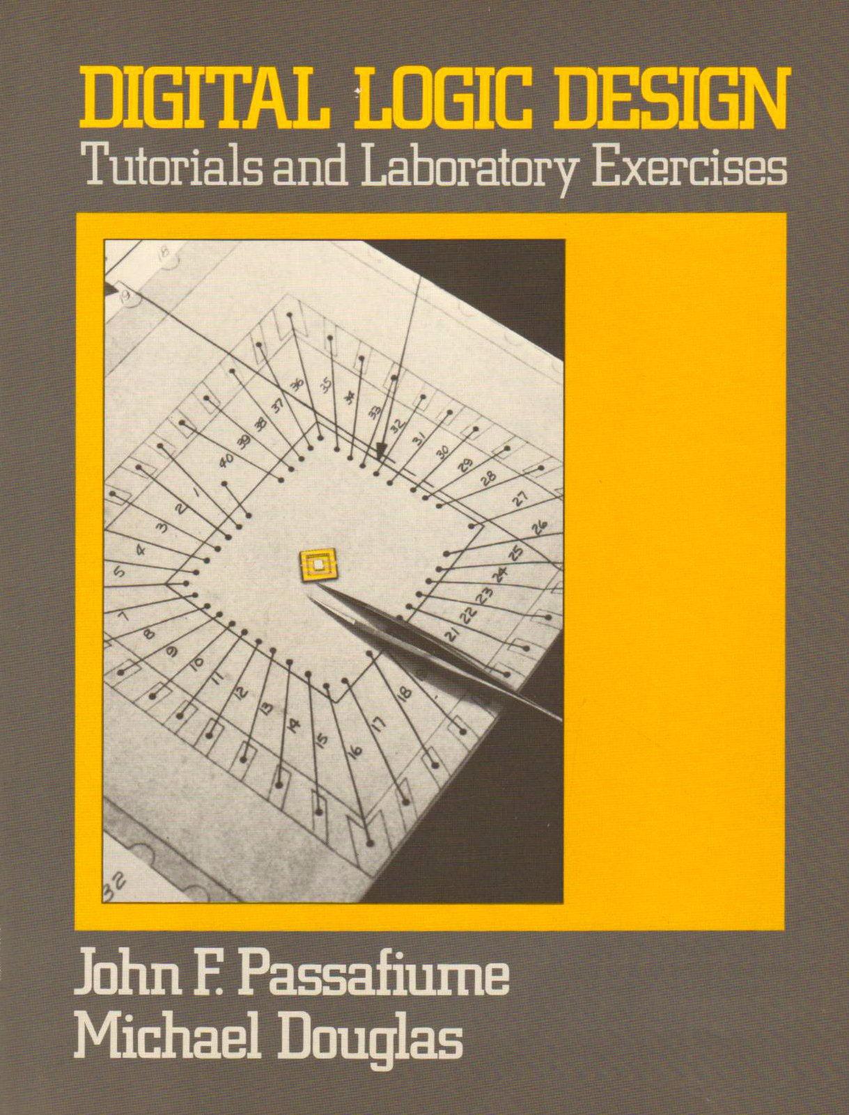 Digital Logic Design: Tutorials and Laboratory Exercises,Used