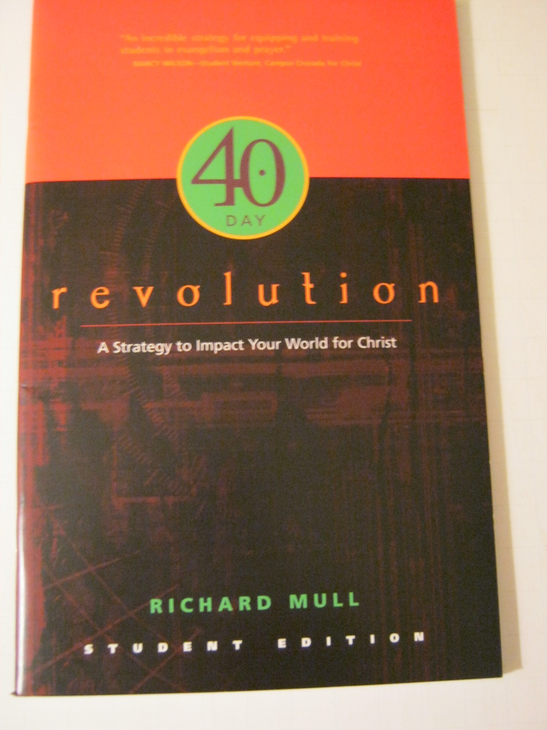 40 Day Revolution: A Strategy to Impact Your World for Christ,Used