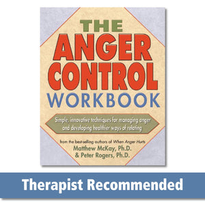 The Anger Control Workbook: Simple, Innovative Techniques for Managing Anger (A New Harbinger SelfHelp Workbook),Used