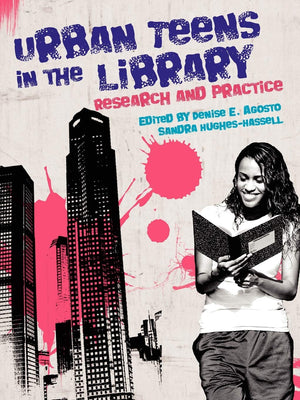 Urban Teens In The Library: Research And Practice,Used