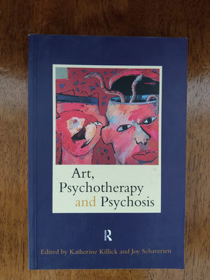 Art, Psychotherapy and Psychosis,Used
