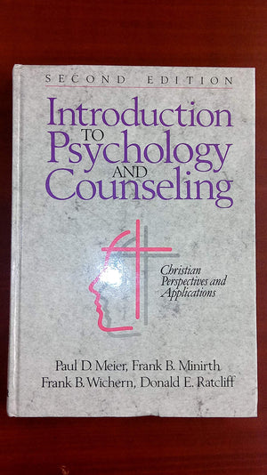 Introduction to Psychology and Counseling: Christian Perspectives and Applications,Used