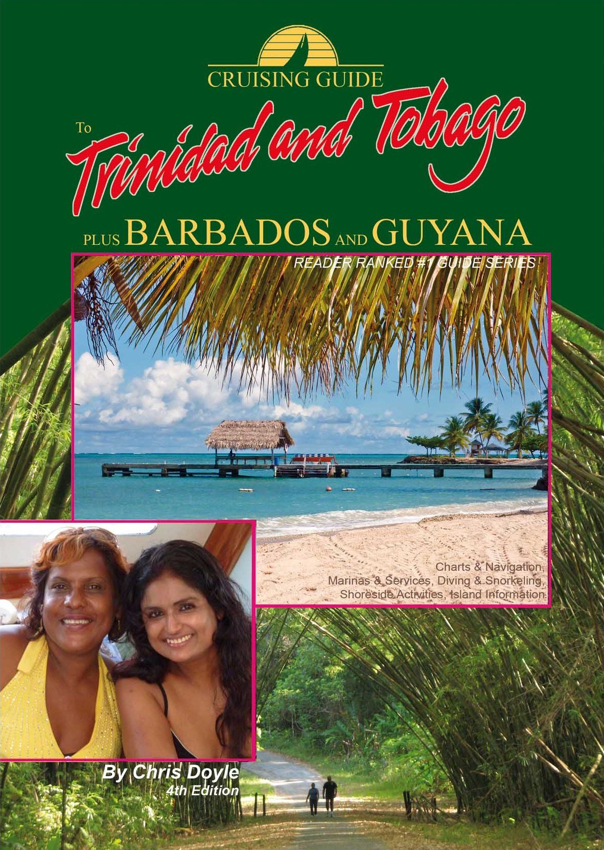 The Cruising Guide to Trinidad and Tobago, Plus Barbados and Guyana,Used