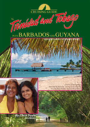 The Cruising Guide to Trinidad and Tobago, Plus Barbados and Guyana,Used