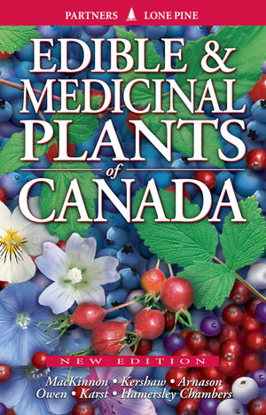Edible And Medicinal Plants Of Canada