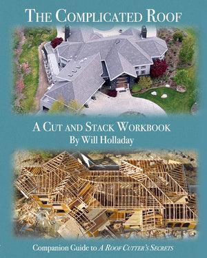 The Complicated Roof  a cut and stack workbook: Companion Guide to 
