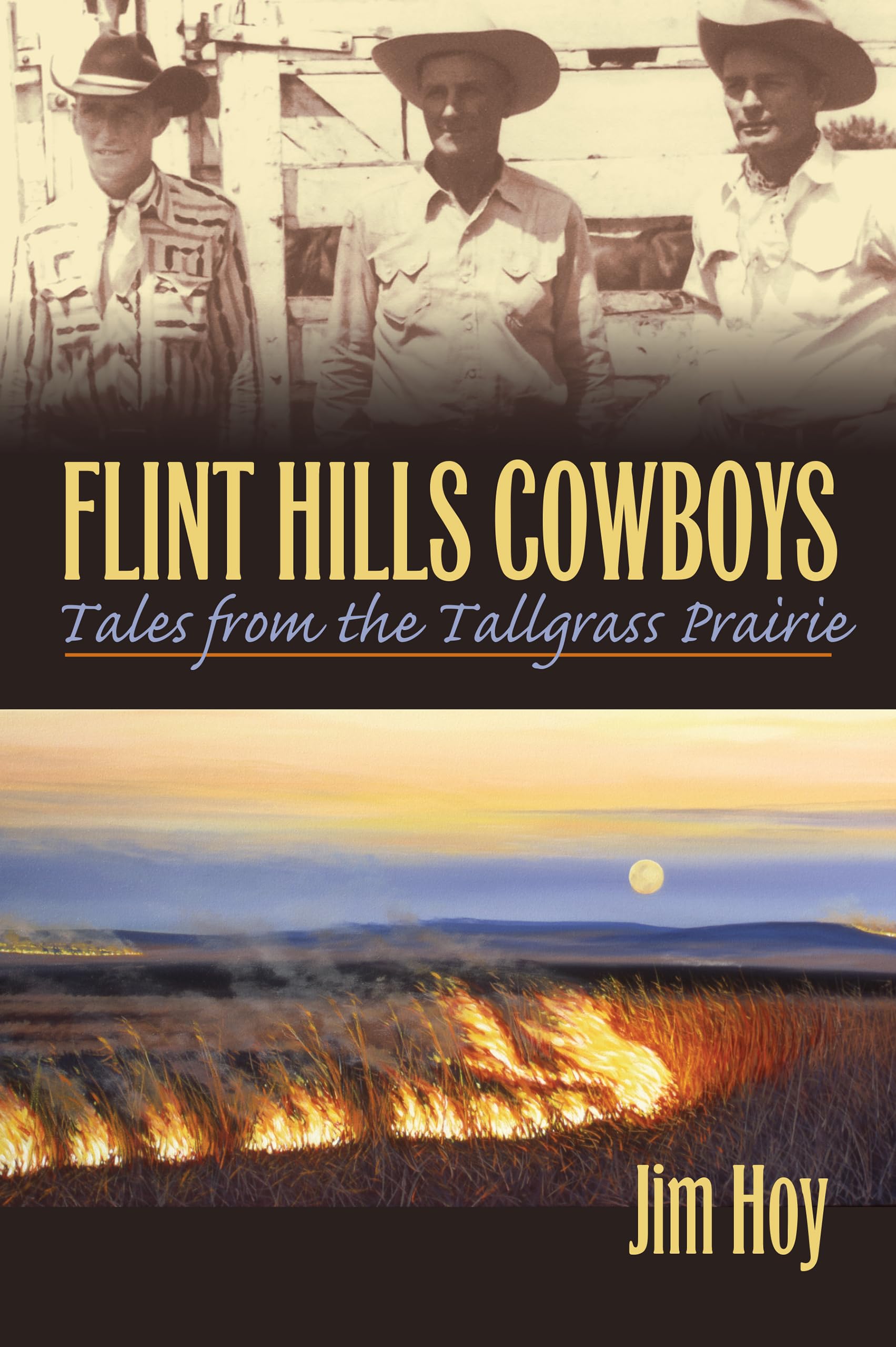 Flint Hills Cowboys: Tales from the Tallgrass Prairie,Used