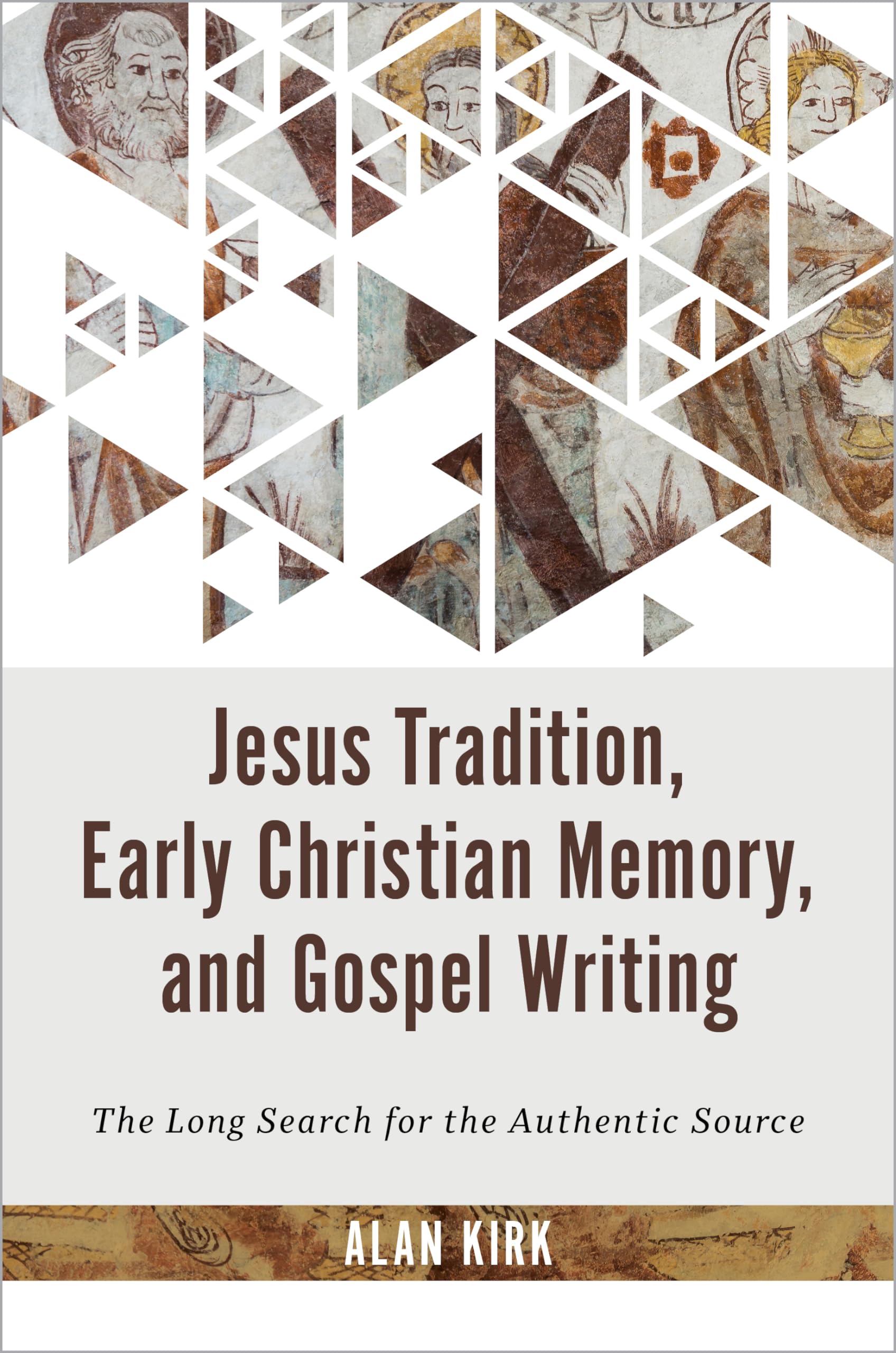 Jesus Tradition, Early Christian Memory, And Gospel Writing: The Long Search For The Authentic Source,Used
