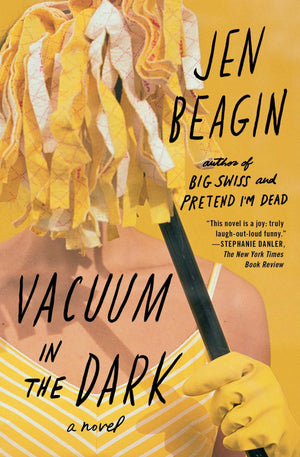 Vacuum In The Dark: A Novel