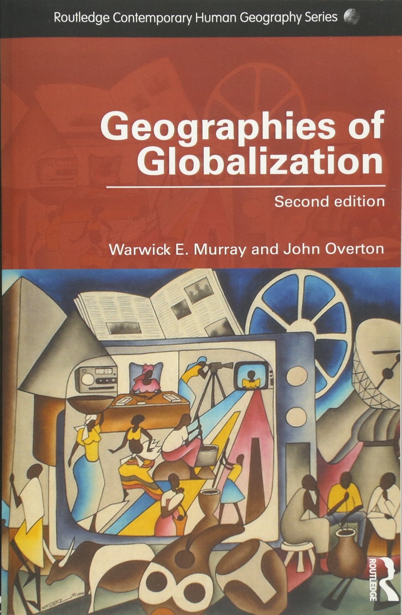 Geographies Of Globalization (Routledge Contemporary Human Geography Series),New