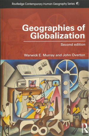 Geographies Of Globalization (Routledge Contemporary Human Geography Series),New