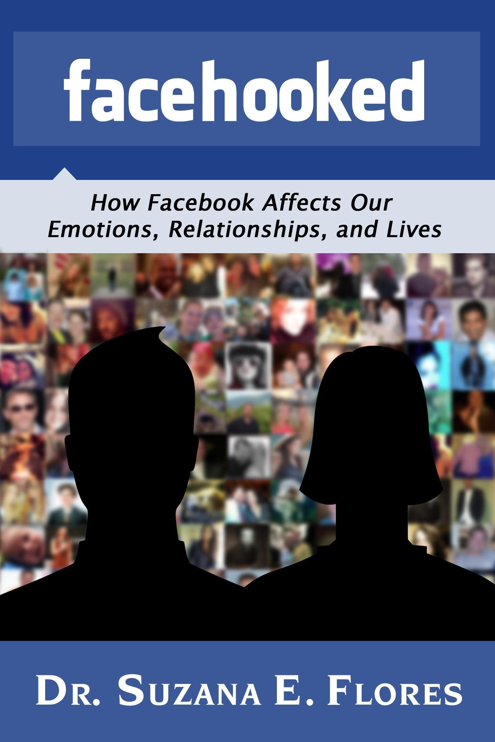 Facehooked: How Facebook Affects Our Emotions, Relationships, and Lives,Used