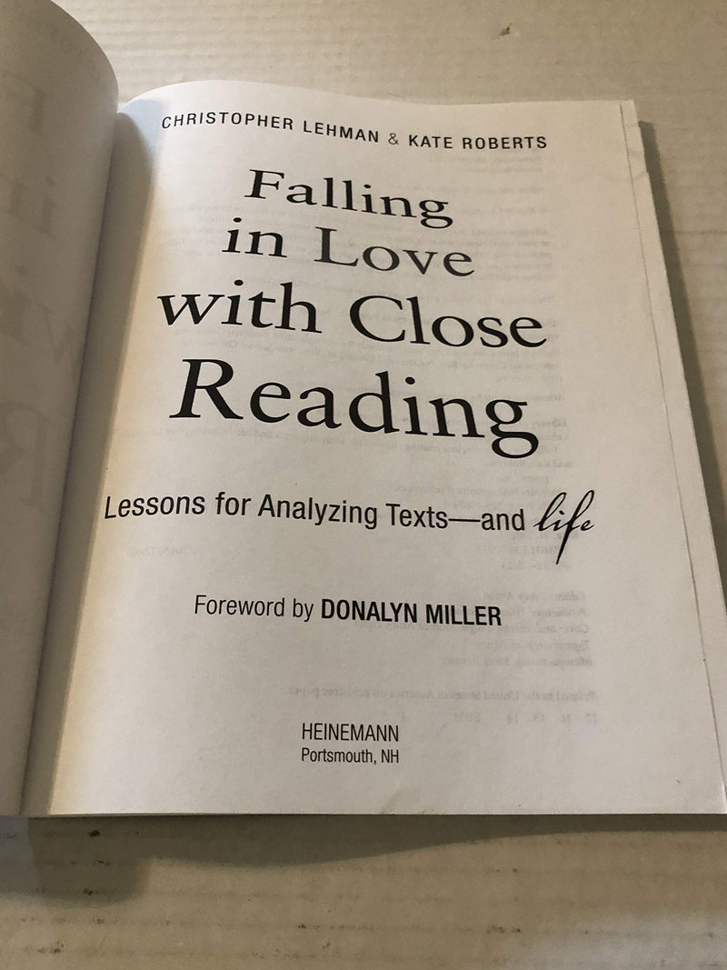 Falling In Love With Close Reading: Lessons For Analyzing Textsand Life,New