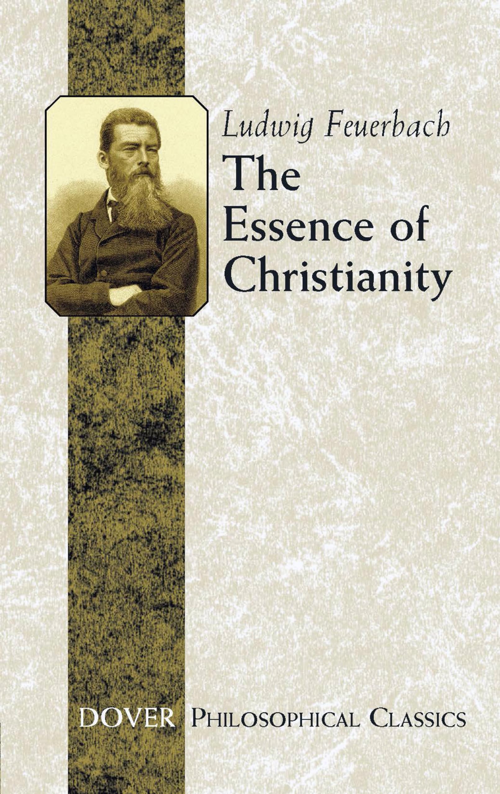 The Essence of Christianity (Dover Philosophical Classics),Used