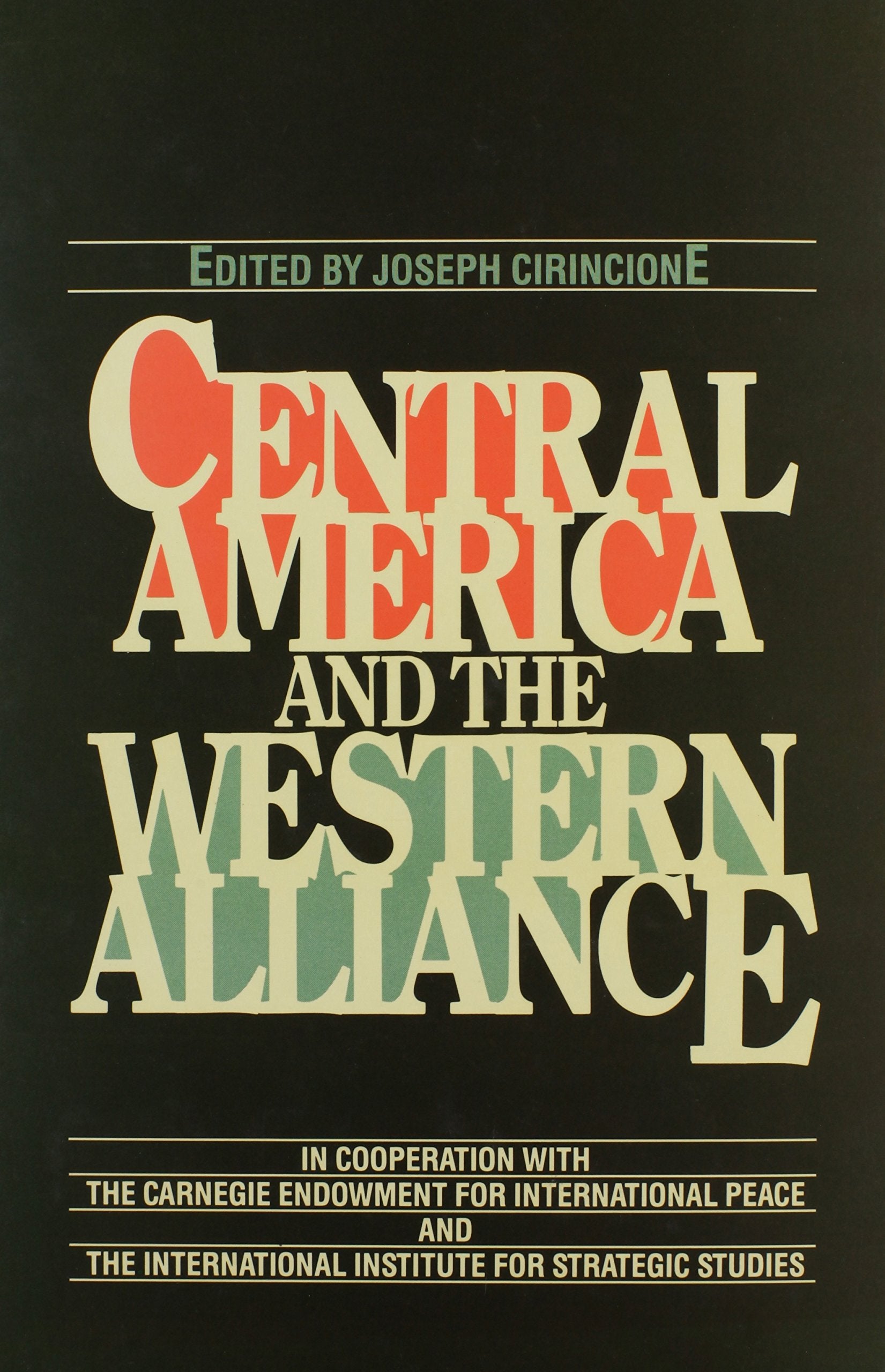 Central America And The Western Alliance,New