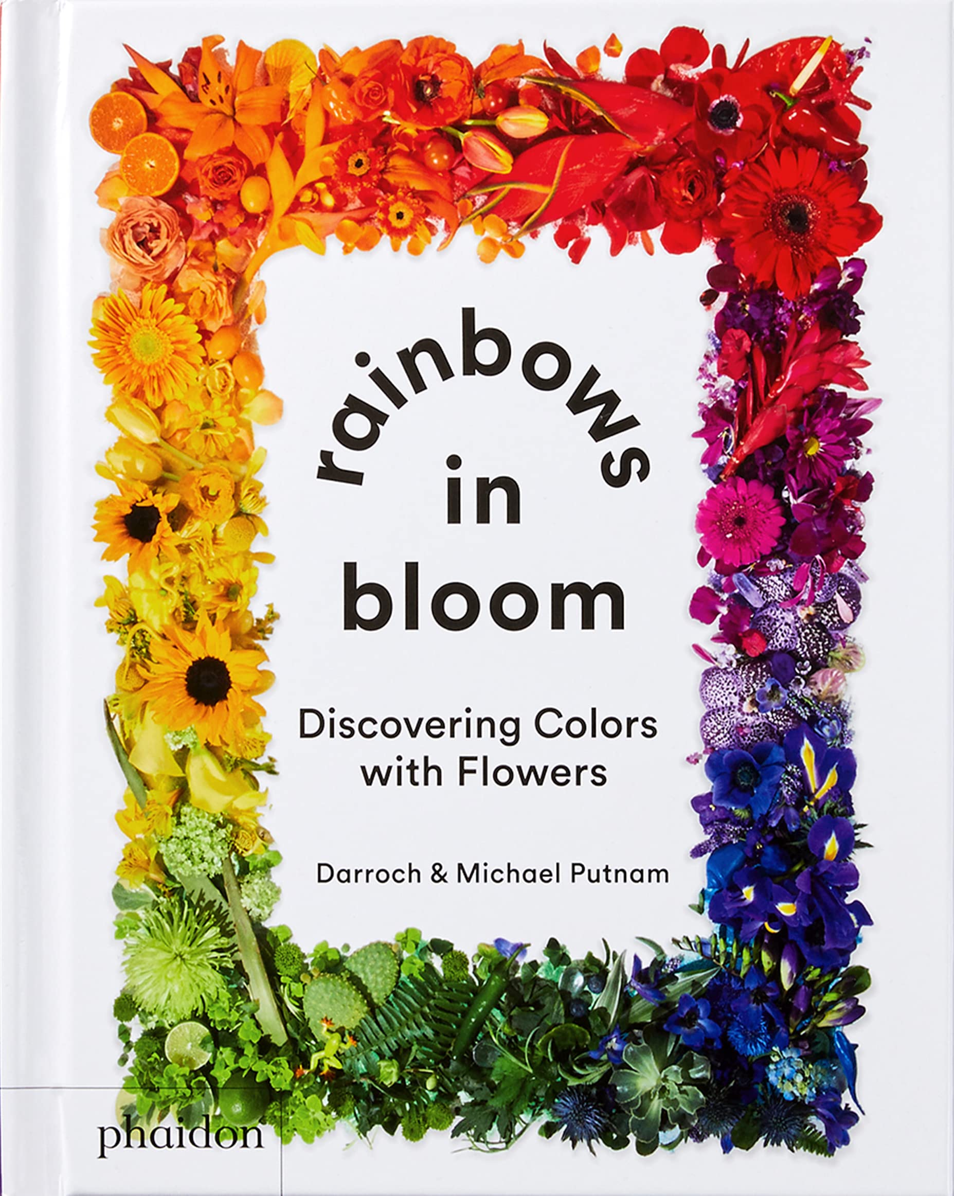 Rainbows In Bloom: Discovering Colors With Flowers,New