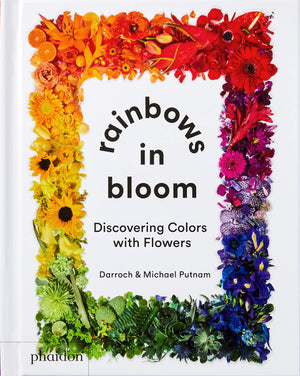 Rainbows In Bloom: Discovering Colors With Flowers,New