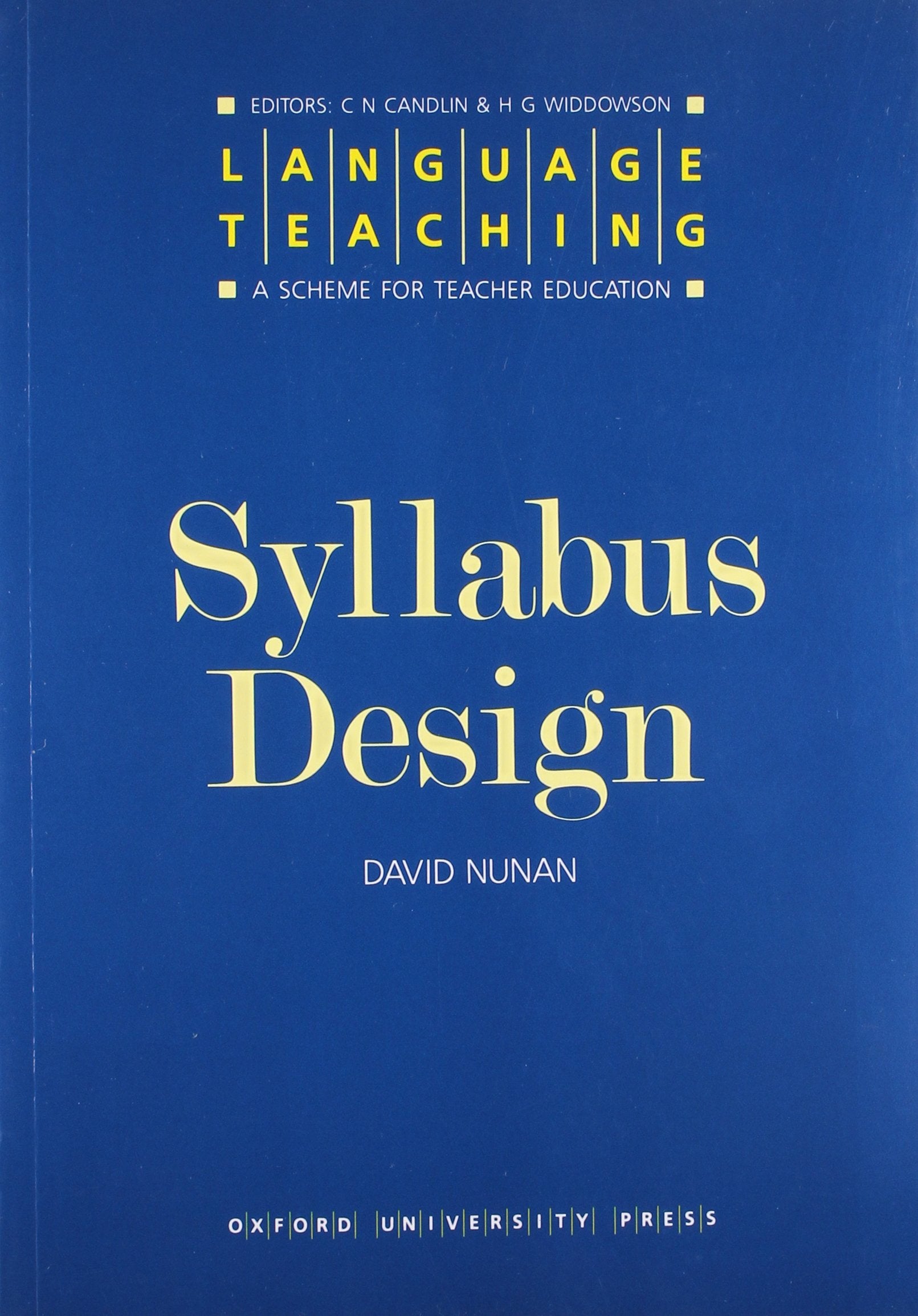 Language Teaching. A Scheme For Teacher'S Education. Syllabus Design (Language Teaching, A Scheme For Teacher Education),New