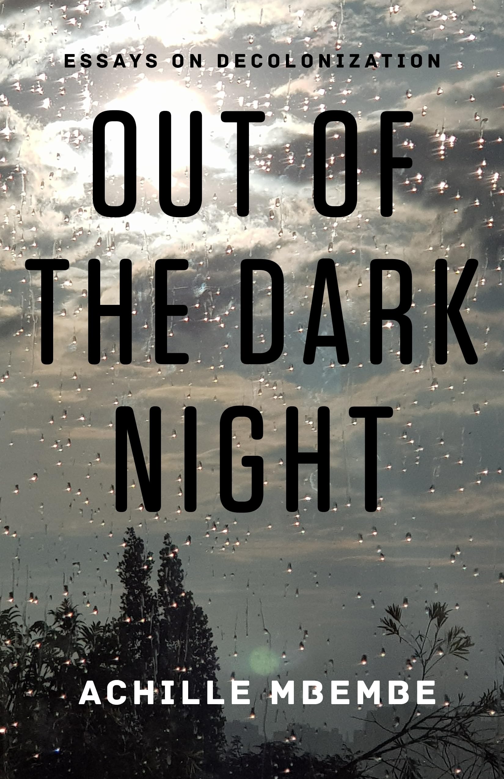 Out of the Dark Night: Essays on Decolonization,Used