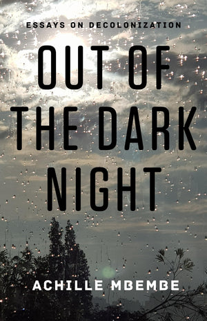 Out of the Dark Night: Essays on Decolonization,Used