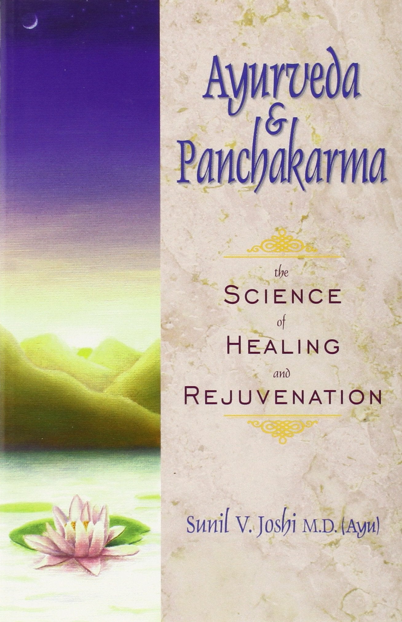 Ayurveda and Panchakarma: The Science of Healing and Rejuvenation,Used