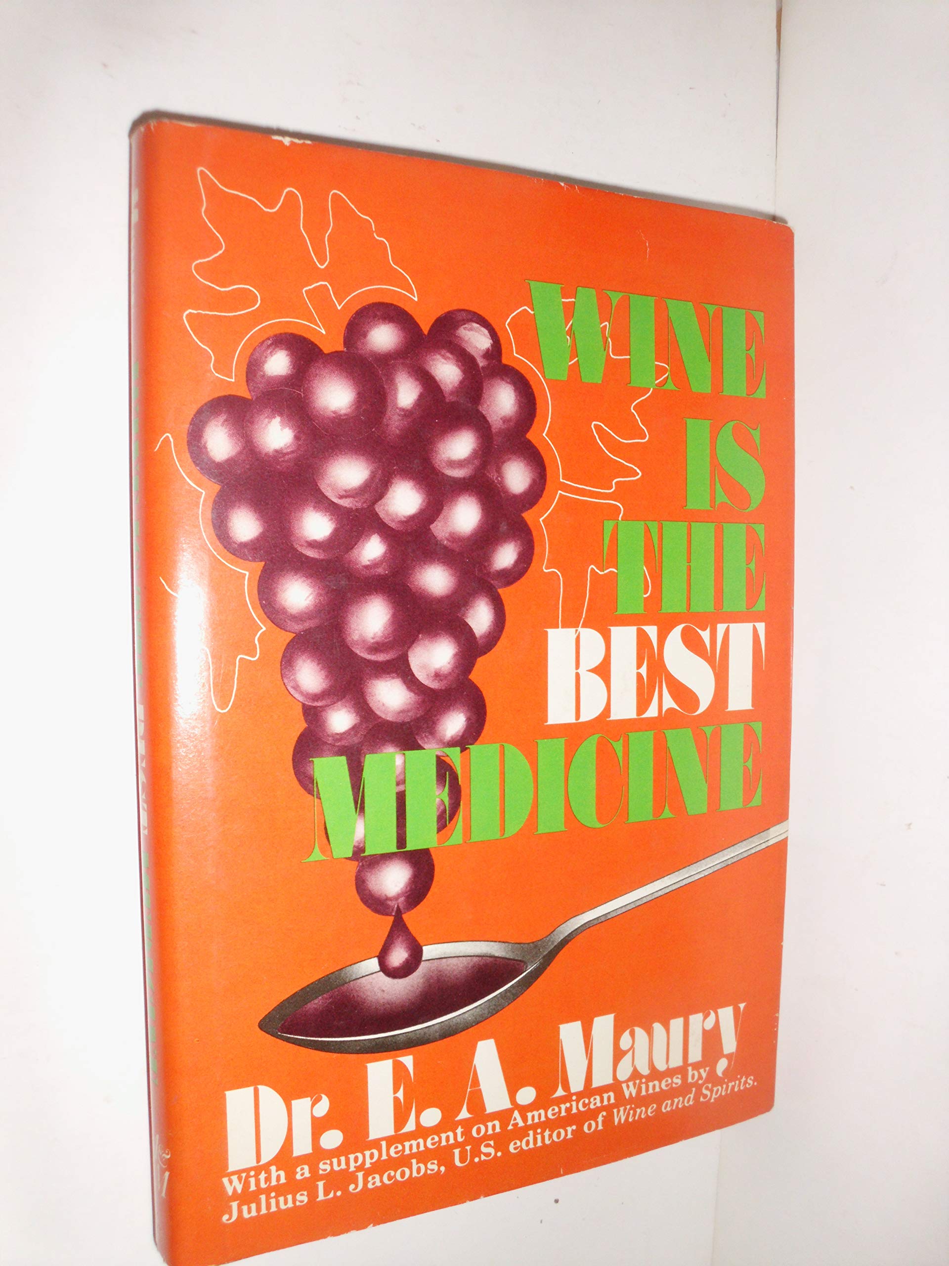 Wine is the best medicine,Used