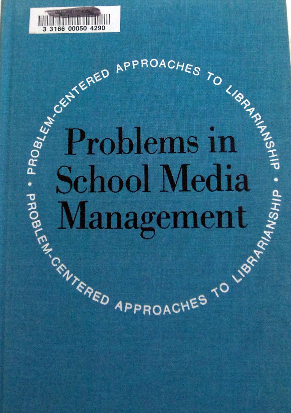 Problems in school media management (Bowker series in problemcentered approaches to librarianship),Used