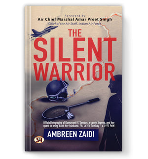 The Silent Warrior: Damayanti V. Tambay - Arjun Awardee National Player And Her Quest To Bring Back Husband 1971 Indo-Pak War | Official Biography Of Balidan, Love And Hope