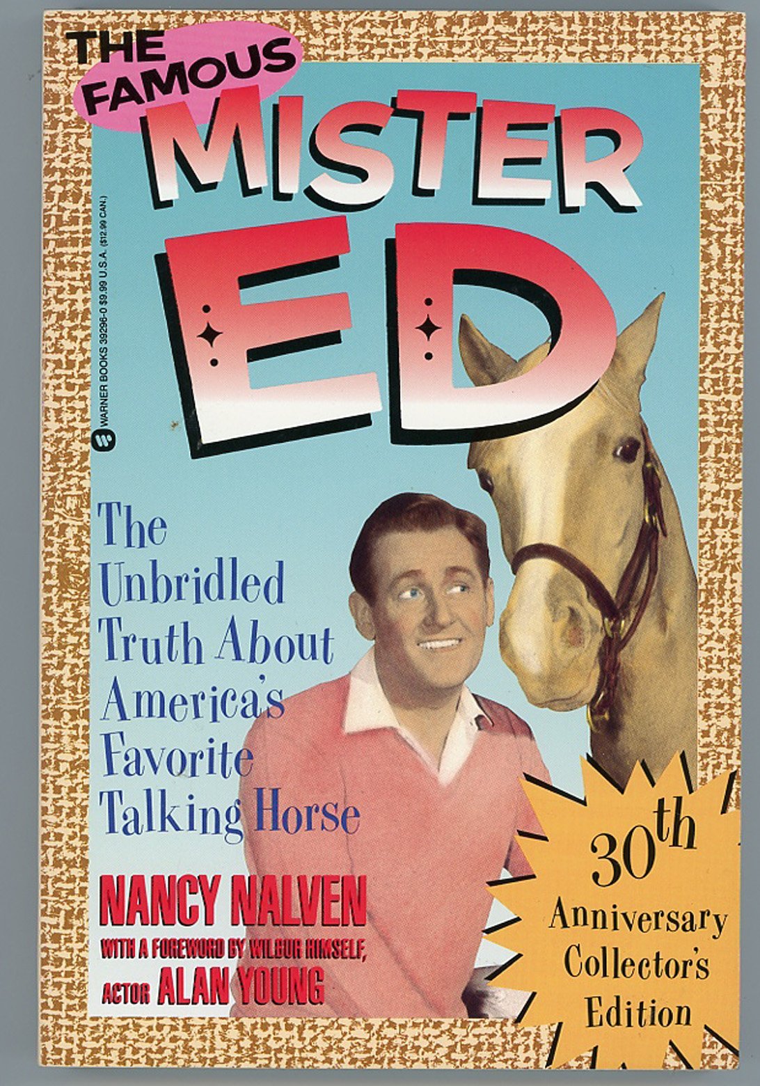 The Famous Mr. Ed: The Unbridled Truth About America'S Favorite Talking Horse (30Th Anniversary Collector'S Edition),New