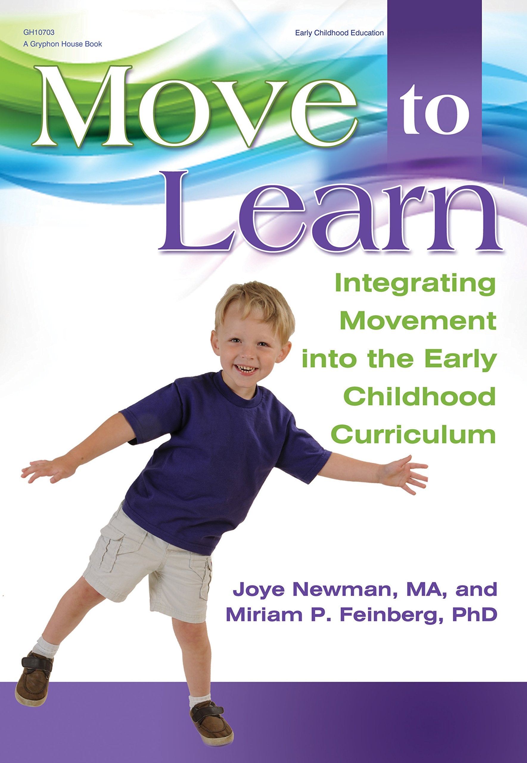 Move to Learn: Integrating Movement into the Early Childhood Classroom,Used