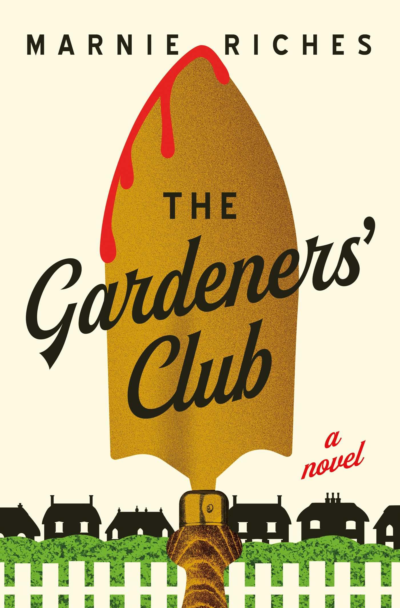 The Gardeners Club: A Novel