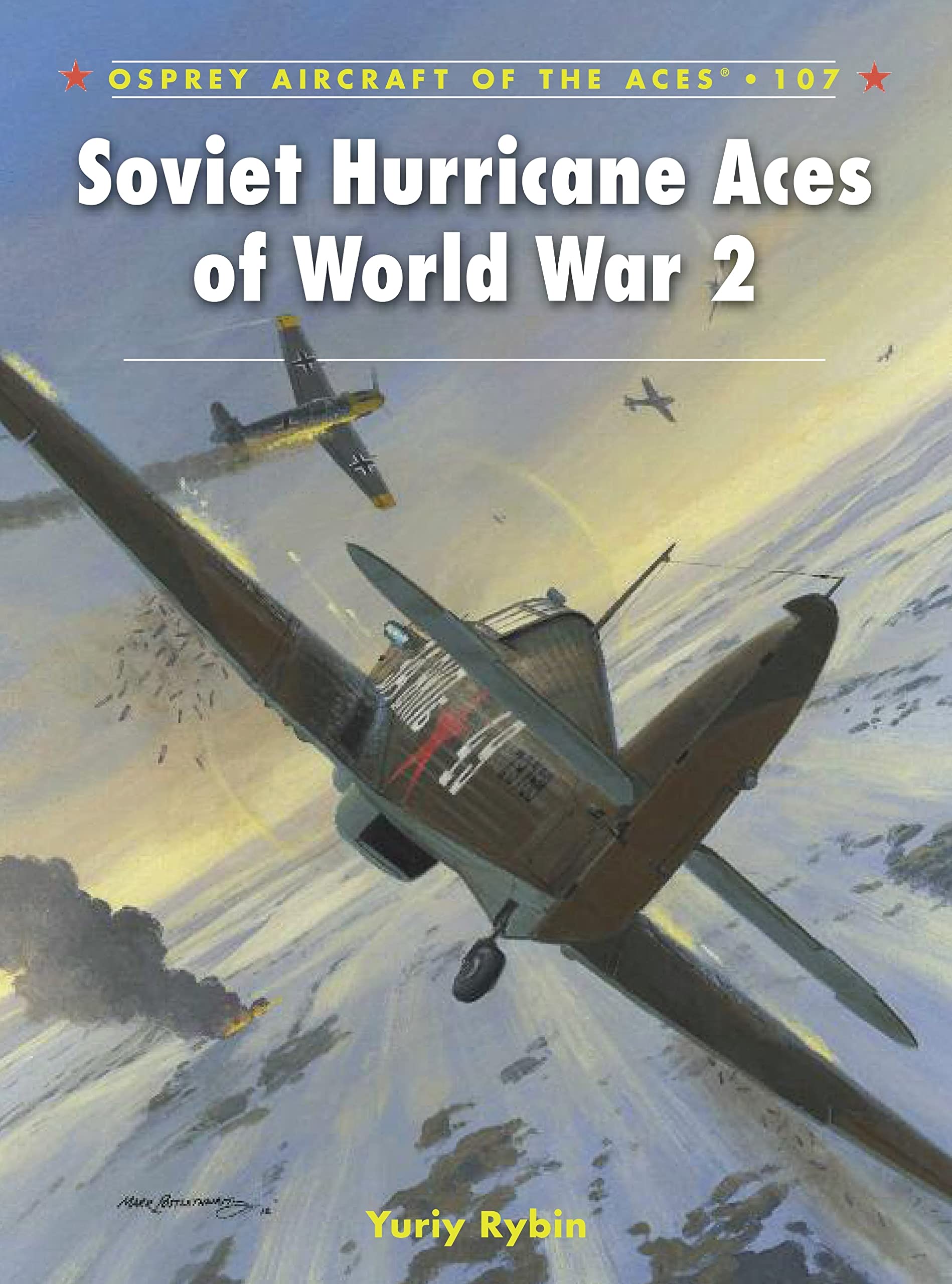 Soviet Hurricane Aces Of World War 2 (Aircraft Of The Aces, 107)