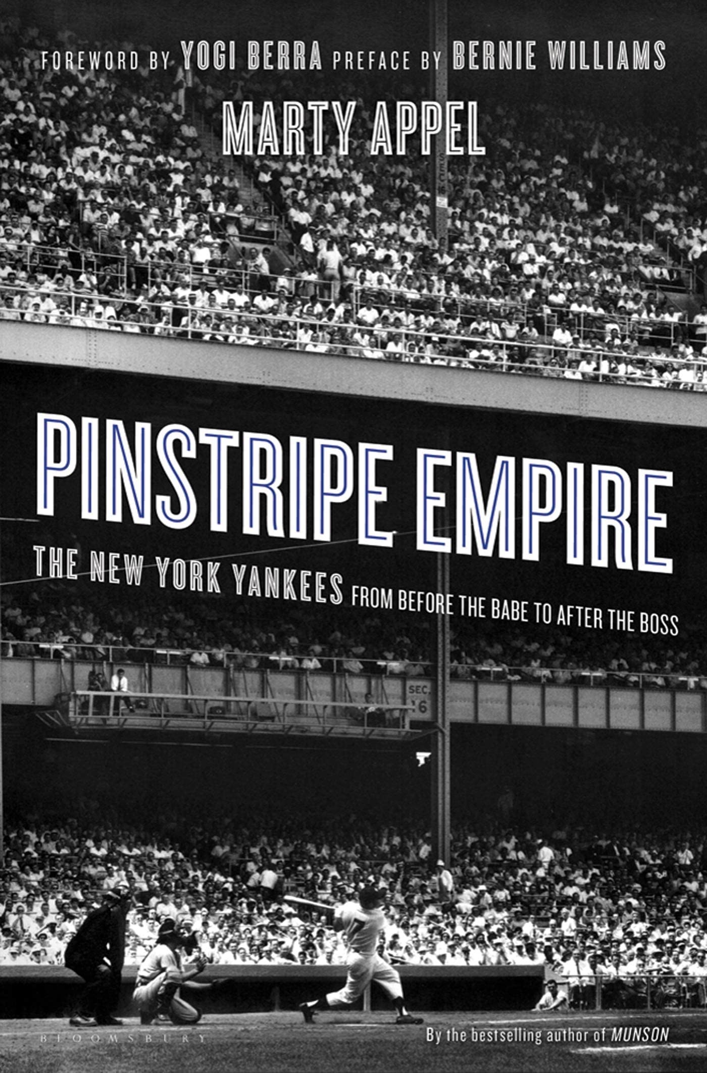 Pinstripe Empire: The New York Yankees From Before The Babe To After The Boss