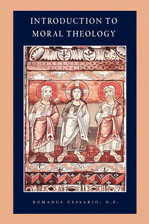 Introduction to Moral Theology (Catholic Moral Thought),Used