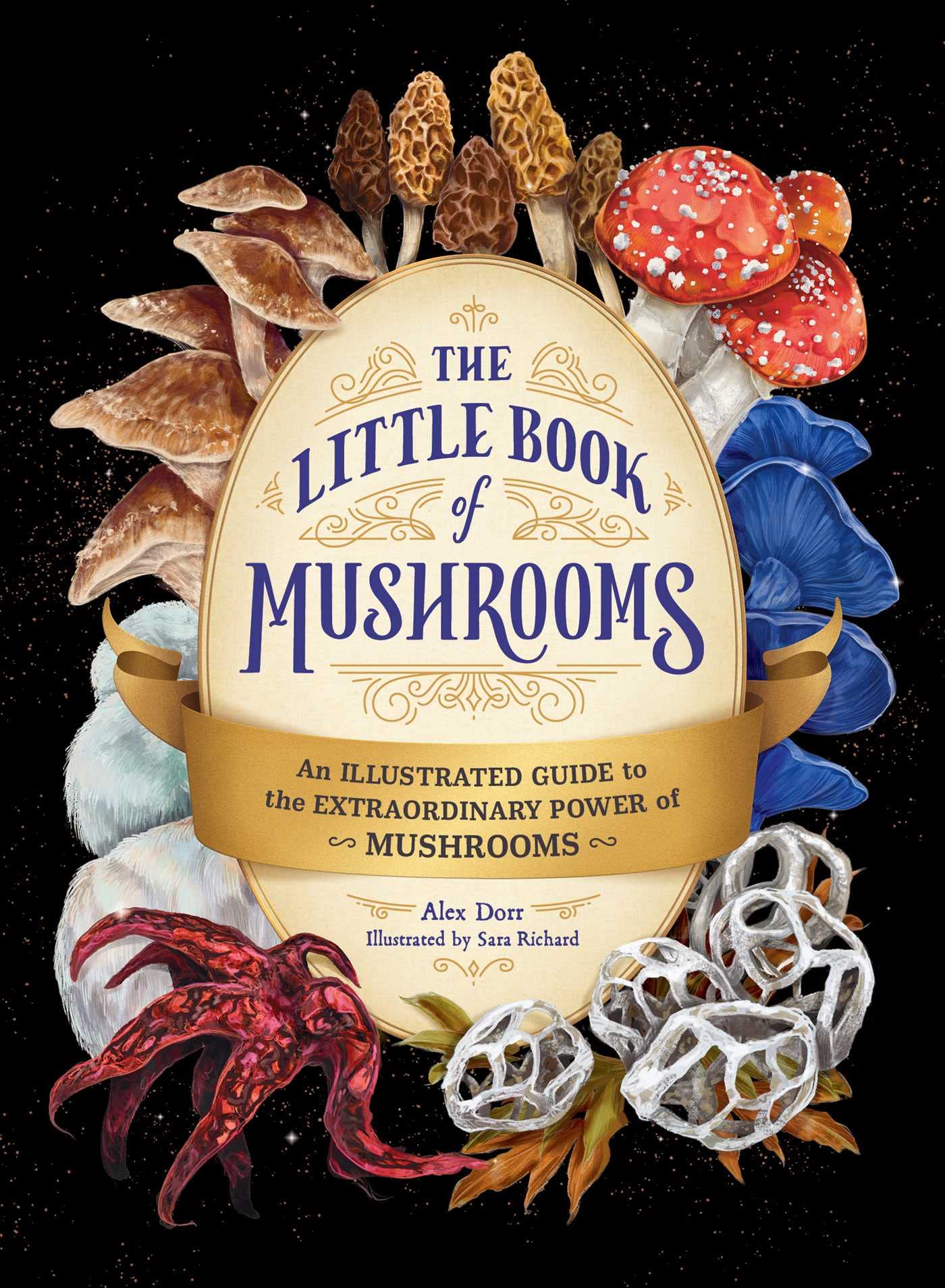 The Little Book Of Mushrooms: An Illustrated Guide To The Extraordinary Power Of Mushrooms,Used