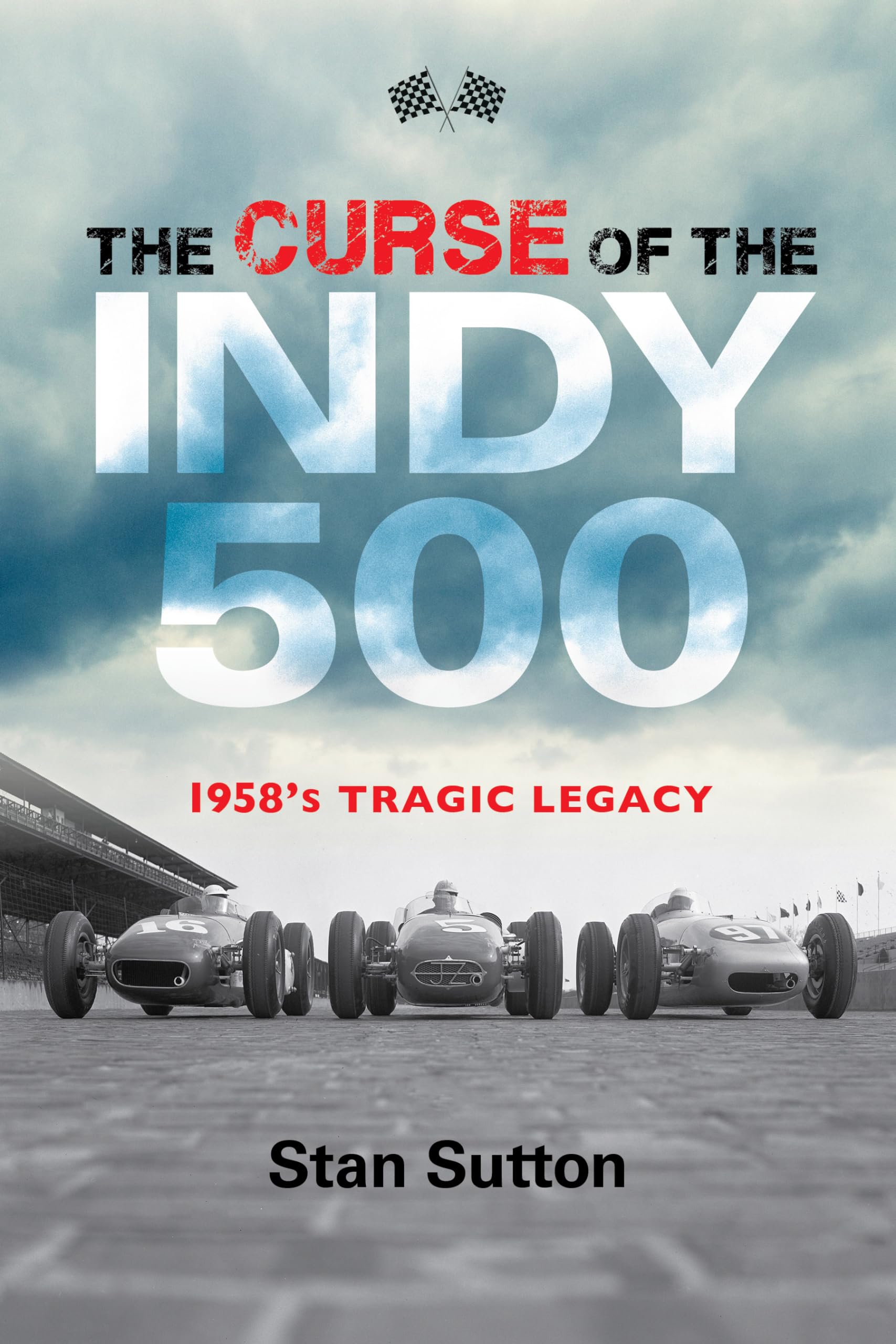 The Curse of the Indy 500: 1958's Tragic Legacy,Used