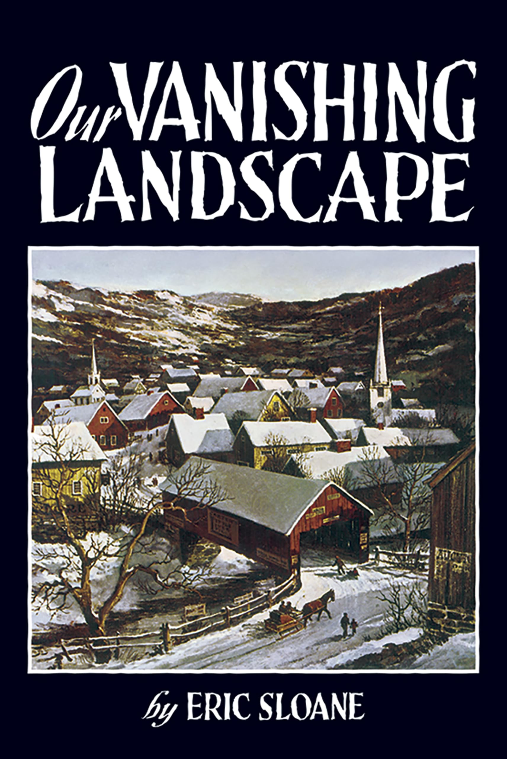 Our Vanishing Landscape (Dover Books On Americana)