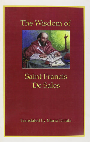 The Wisdom Of Saint Francis De Sales,Used