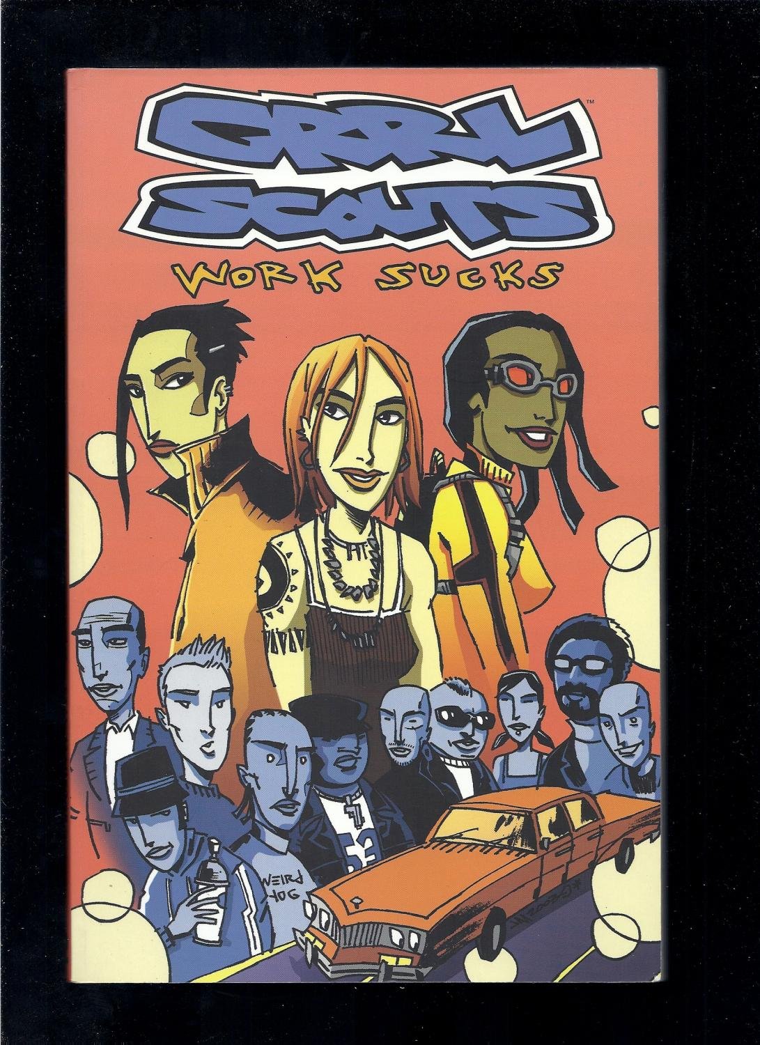 Grrl Scouts Volume 2: Work Sucks,Used