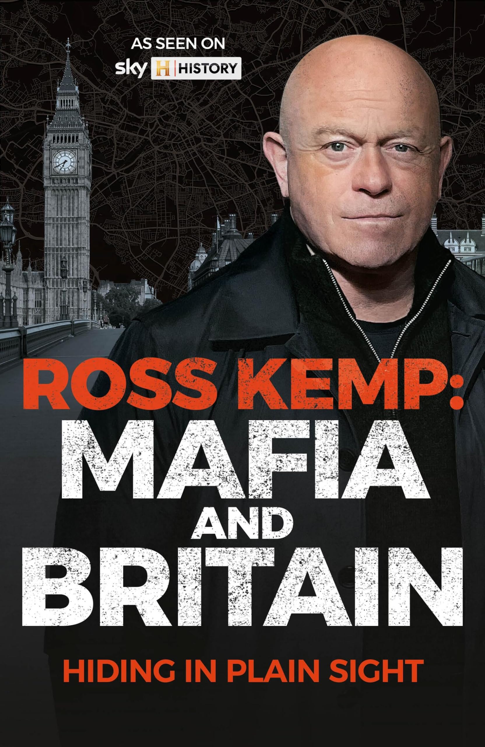 Ross Kemp: Mafia and Britain: Hiding in Plain Site