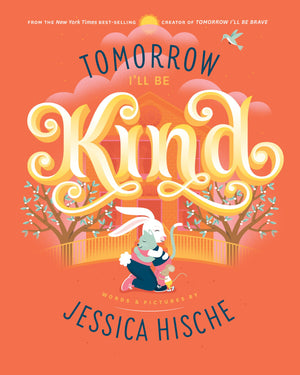 Tomorrow I'll Be Kind,New