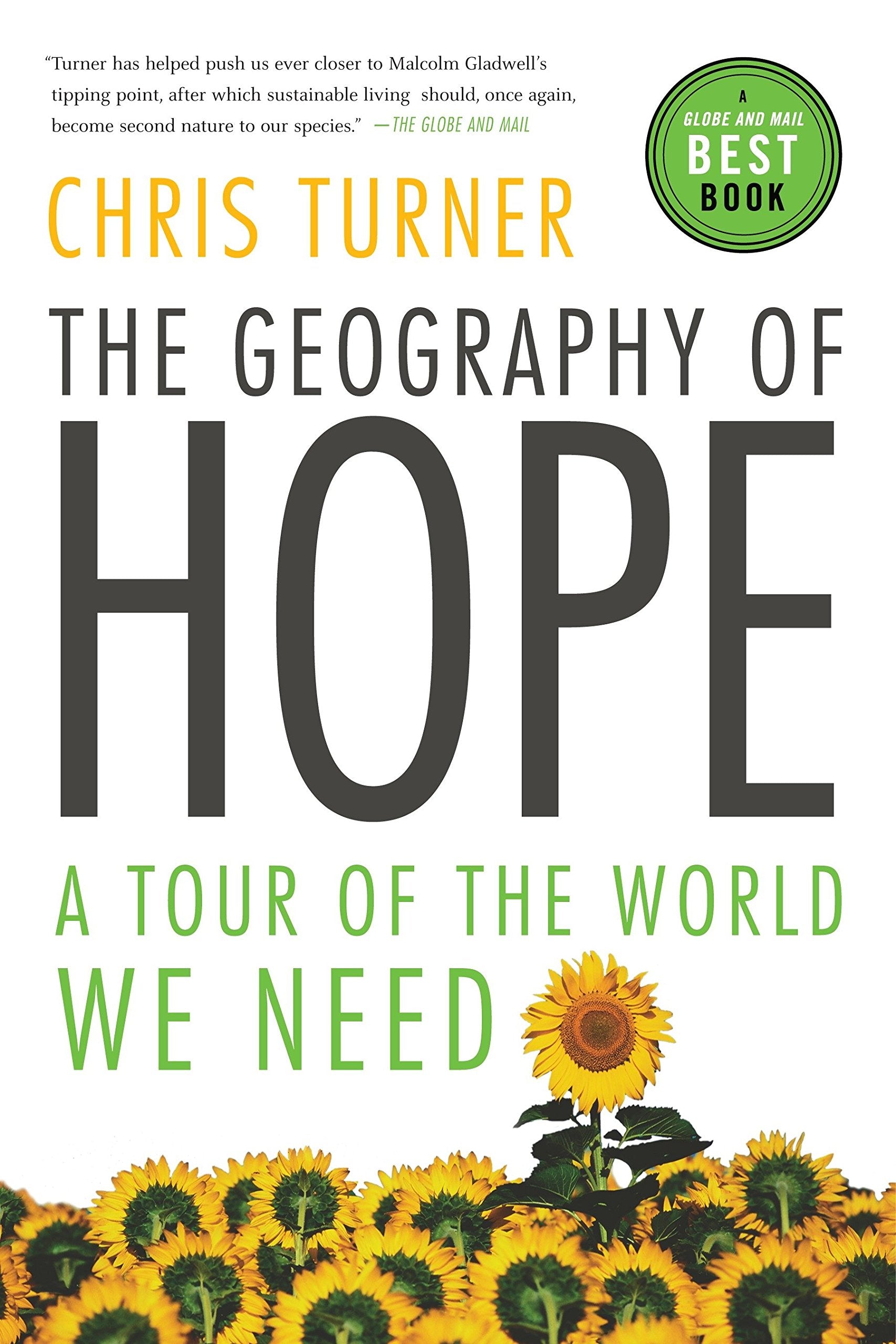 The Geography of Hope: A Tour of the World We Need,Used