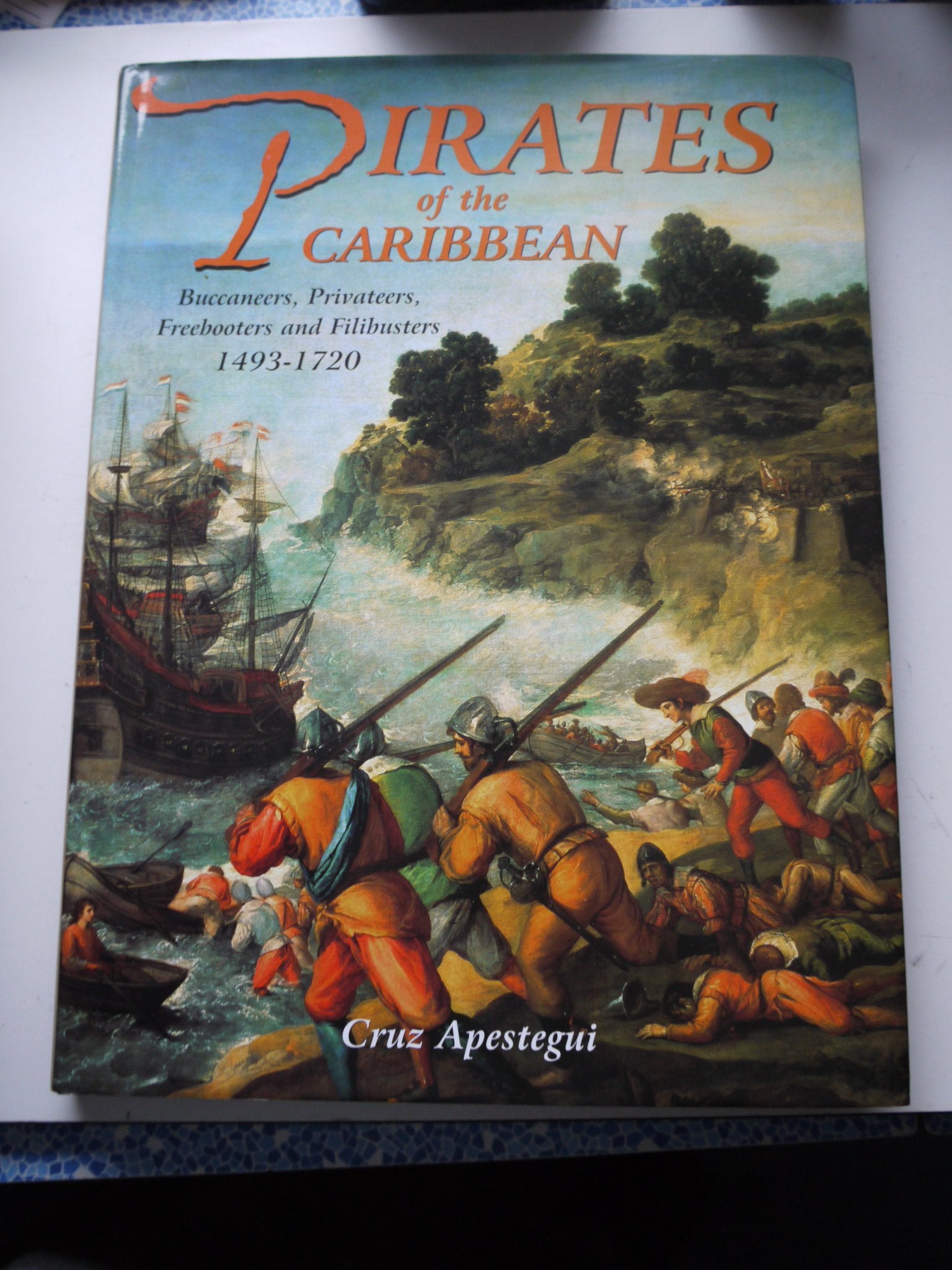 Pirates of the Caribbean: Buccaneers,Privateers,Freebooters and Filibusters 14931720,Used